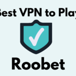 Best VPNs for Roobet