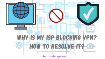 Why is my ISP Blocking VPN