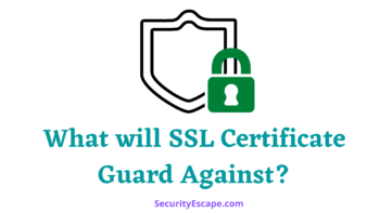 What will the SSL certificate guard against