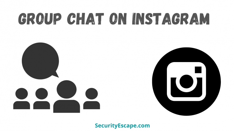 Can you Group Chat on Instagram (Complete Guide) - Security Escape