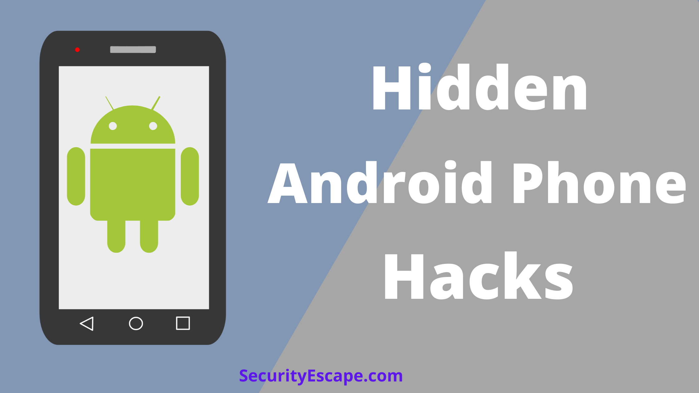 what are some hidden Android phone hacks