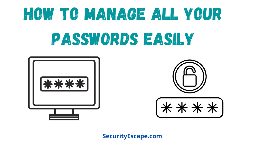 what is the best way to manage all my passwords