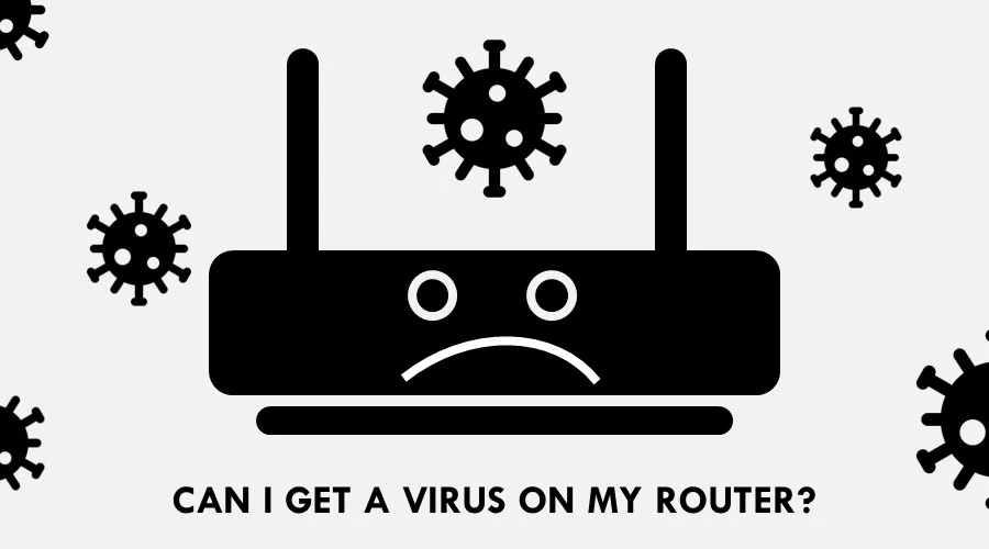 can i get a virus on my router